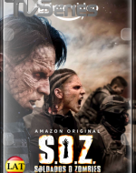 S.O.Z: Soldados o Zombies (Temporada 1) ONLINE LATINO