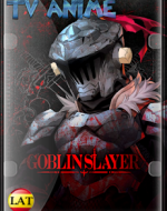 Goblin Slayer (TEMPORADA 1) LATINO